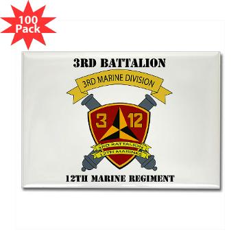 3B12M - M01 - 01 - 3rd Battalion 12th Marines - Rectangle Magnet (100 pack)